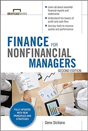 Finance for Non-Financial Managers, Second Edition by Gene Sicilliano