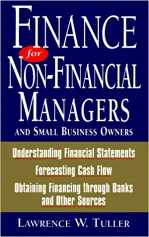 Finance for Non-Financial Managers and small business owners by Lawrence Tuller