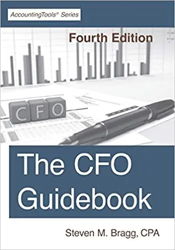 The CFO Guidebook, Fourth Edition by Steven M. Bragg