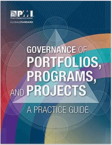 Governance of Portfolios, Programs, and Projects_A Practice Guide – by Project Management Institute