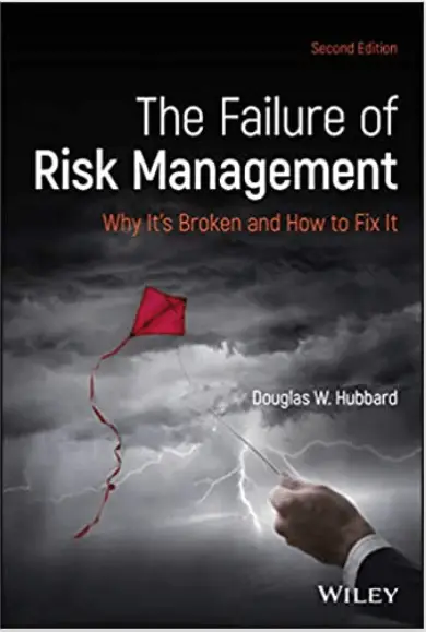 The Failure of Risk Management_Why is it broken and how to fix it.