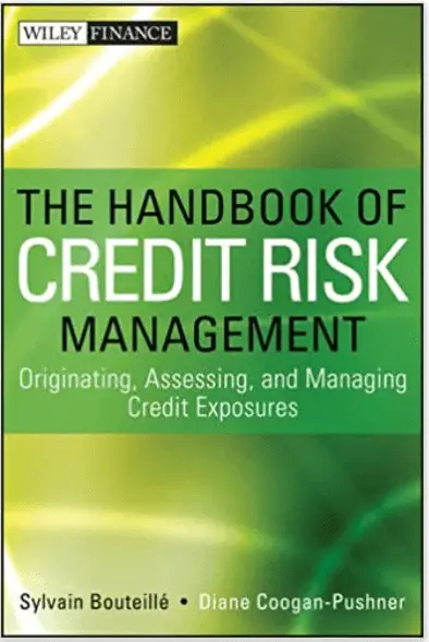 The Handbook of Credit Risk Management – by Sylvian Bouteille
