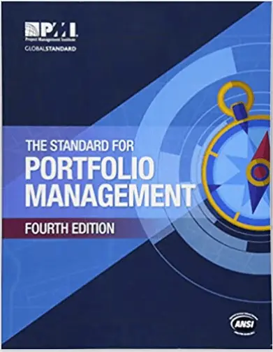 The Standard for Portfolio Management Fourth Edition – By Project Management Institute