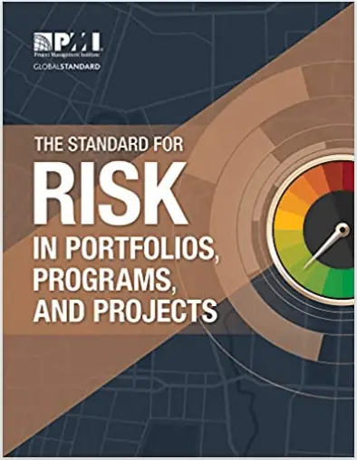 The Standard for Risk Management in Portfolios, Programs, and Projects